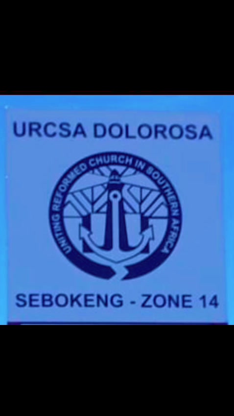 @DOLOROSA URCSA Sebokeng Zone14