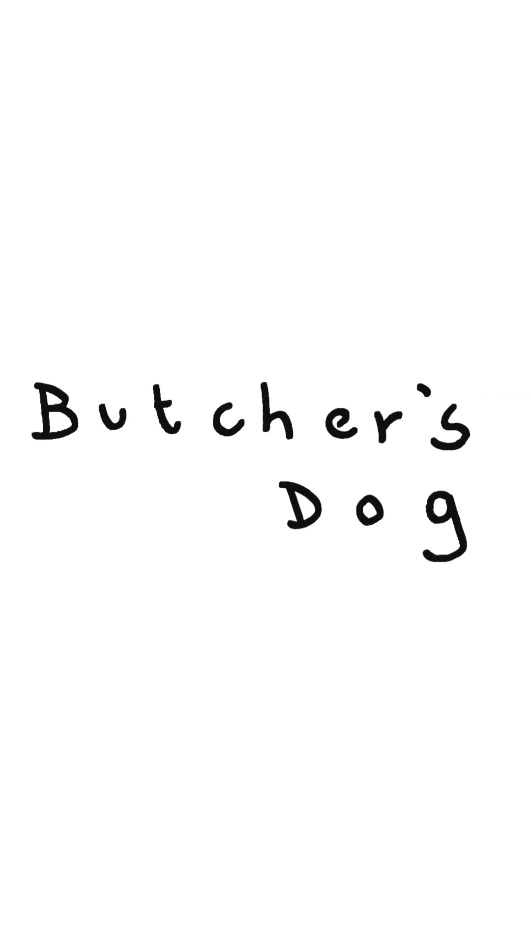 @butcher's dog