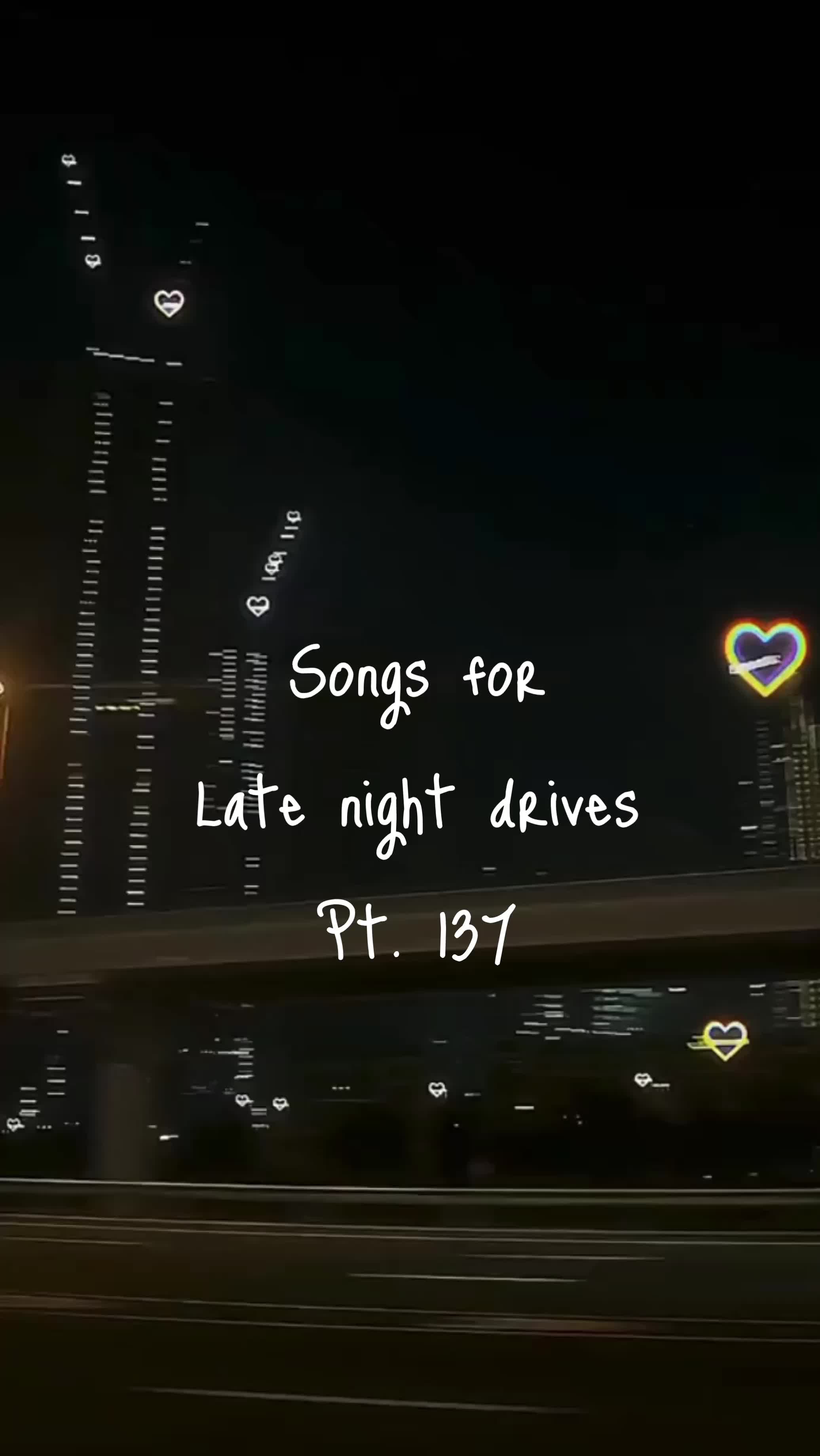 @late nite drives 🥀✨