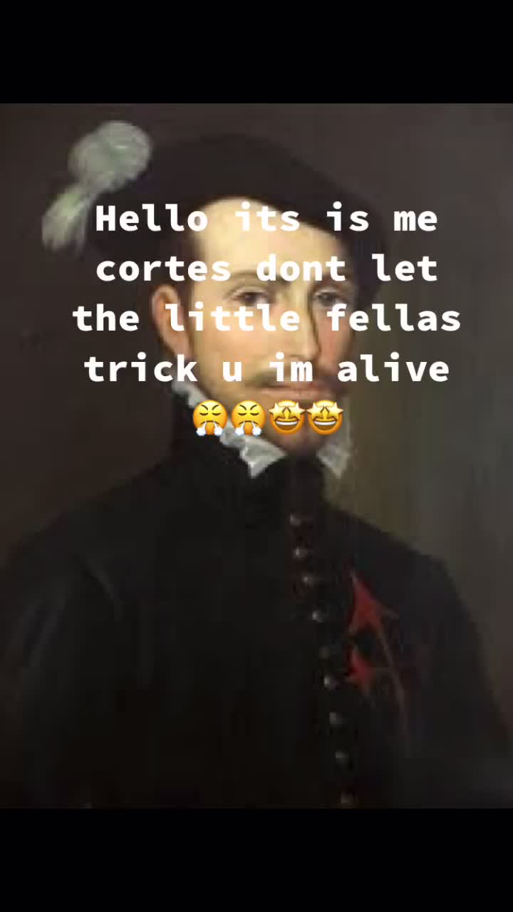 @THE HERNAN CORTES OFFICAL