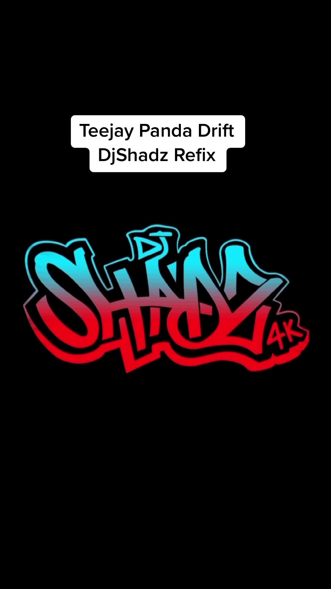 @Dj Shadz 4K