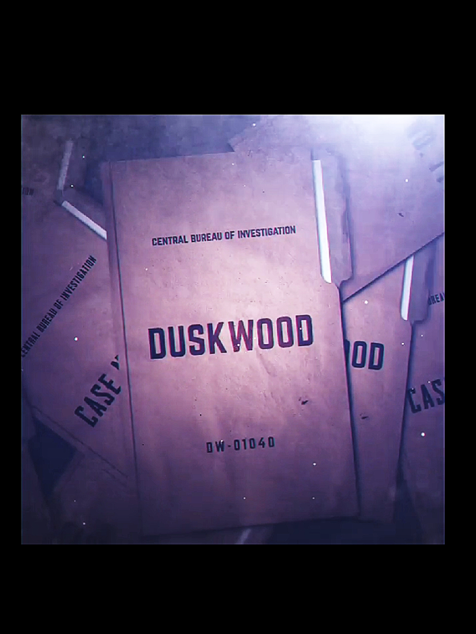 @DUSKWOOD