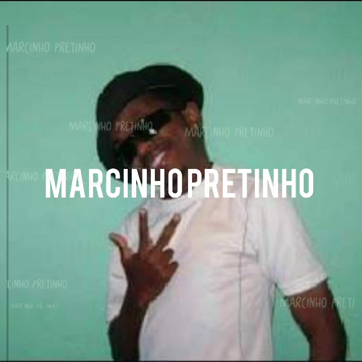 @Seu Amor Marcinho Pretinho ๐