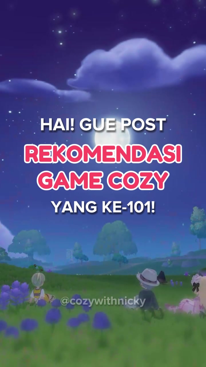 @Nicky | Rekomendasi Cozy Game