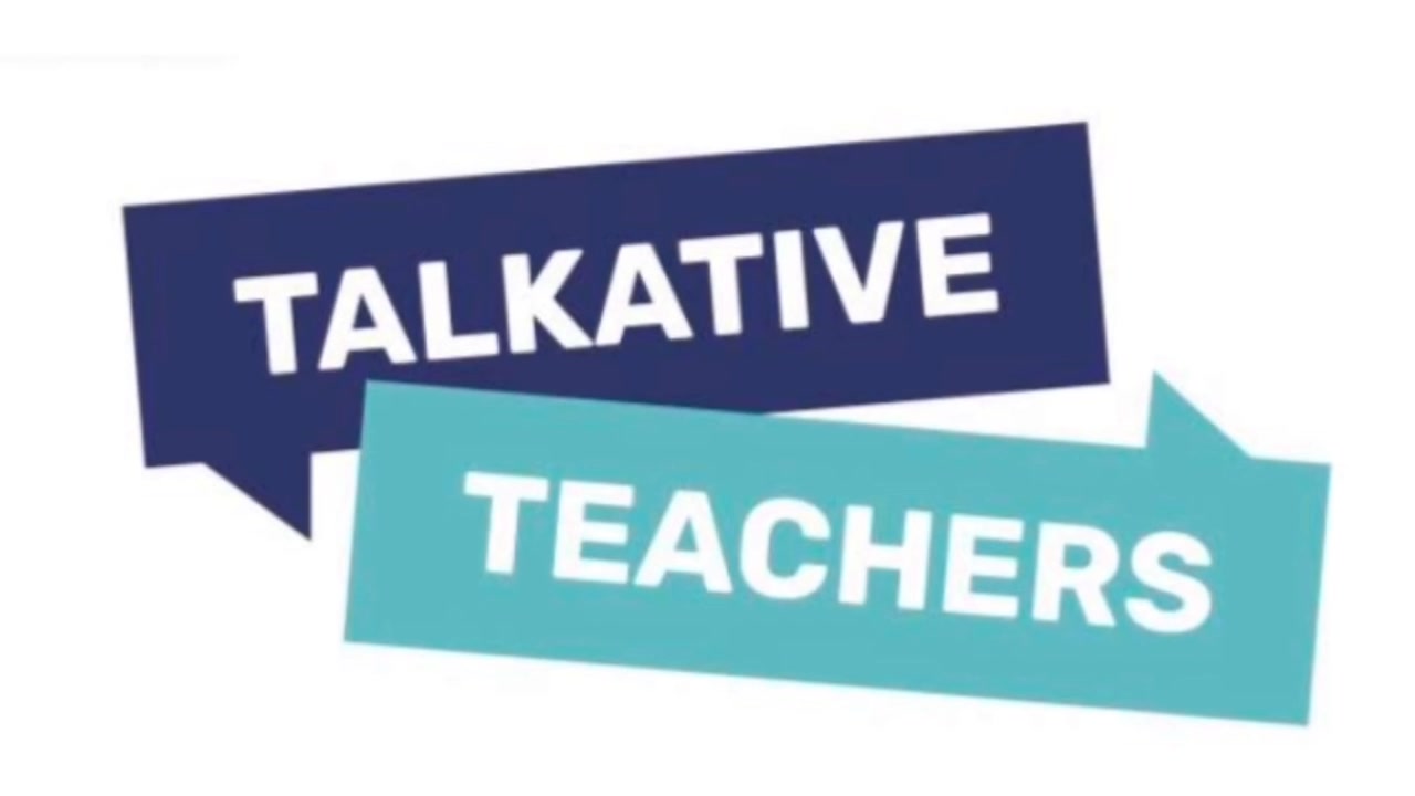 @Talkative Teachers