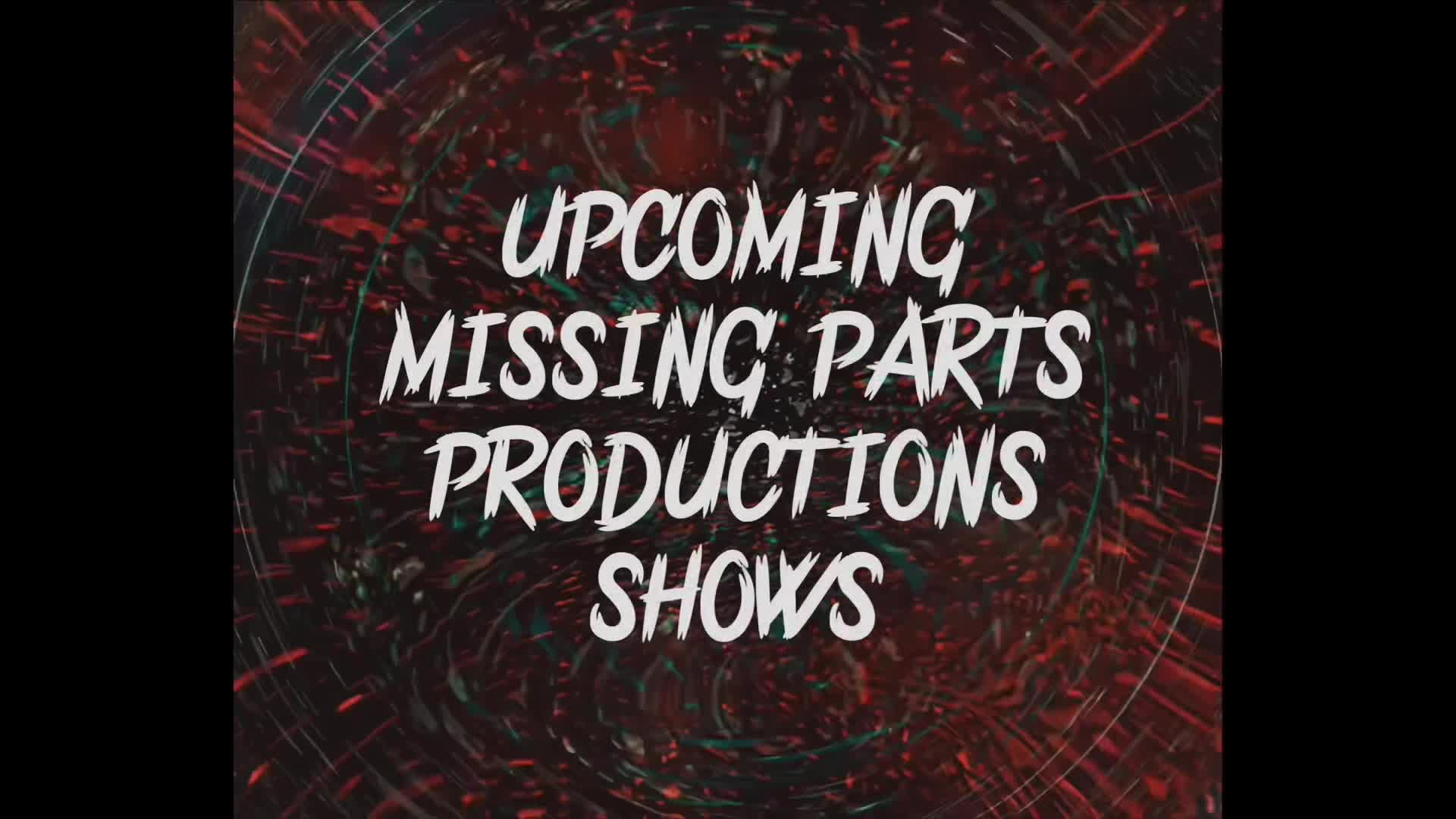 @Missing Parts Productions