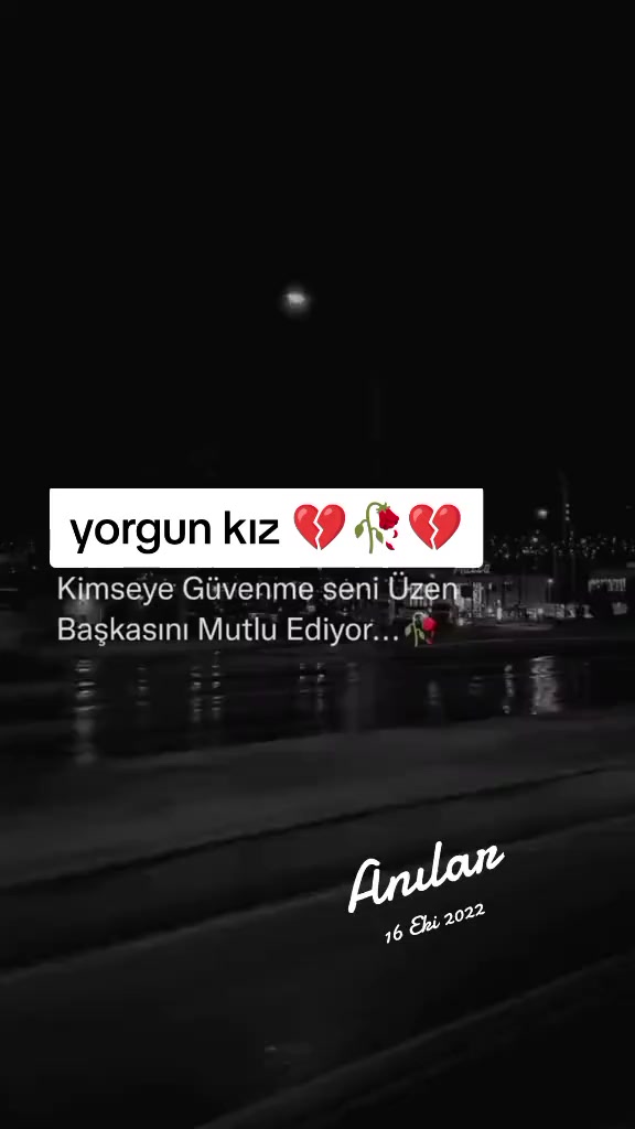 @💔YORGUN-KIZ💔
