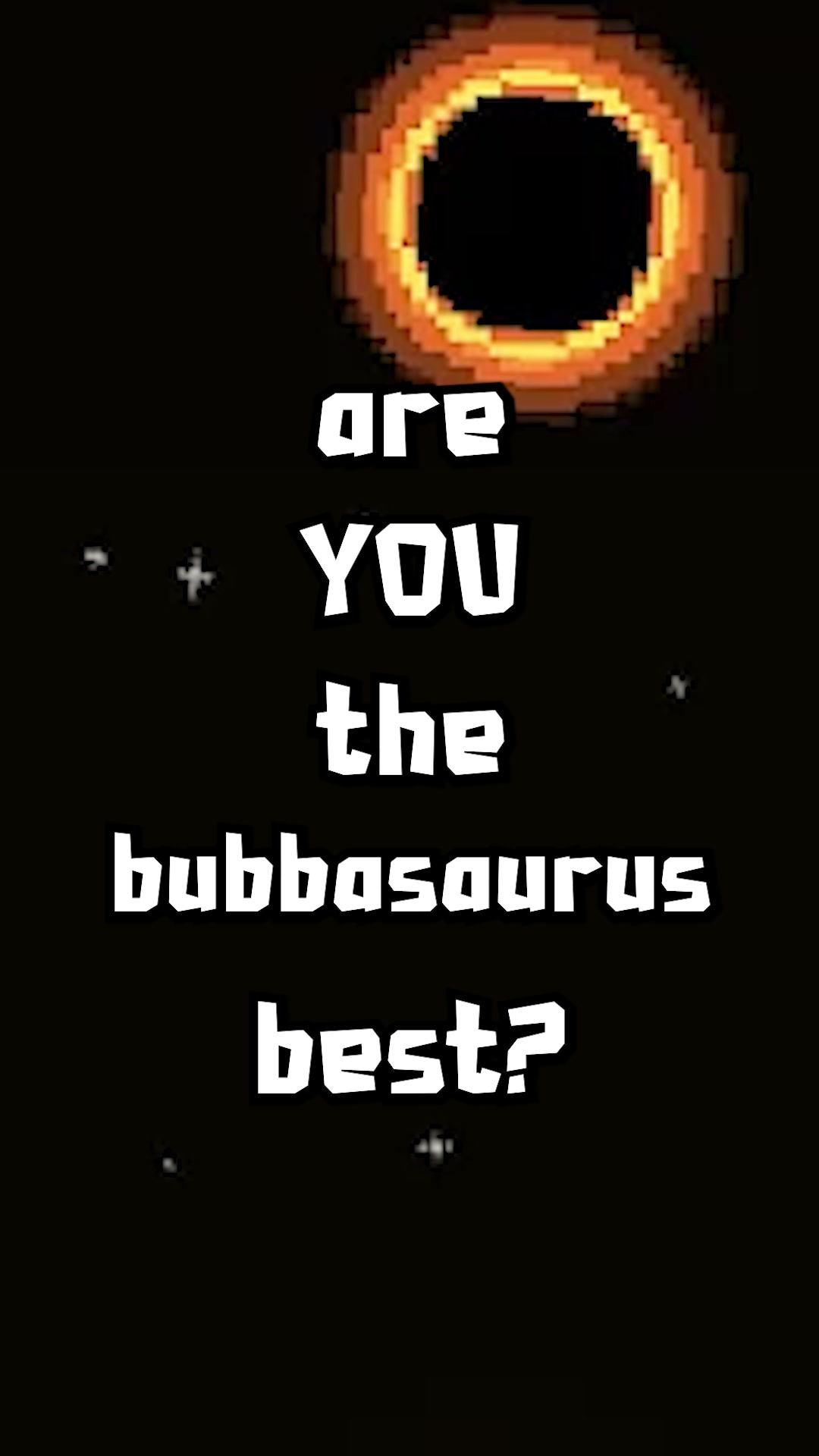 @Bubbasaurus