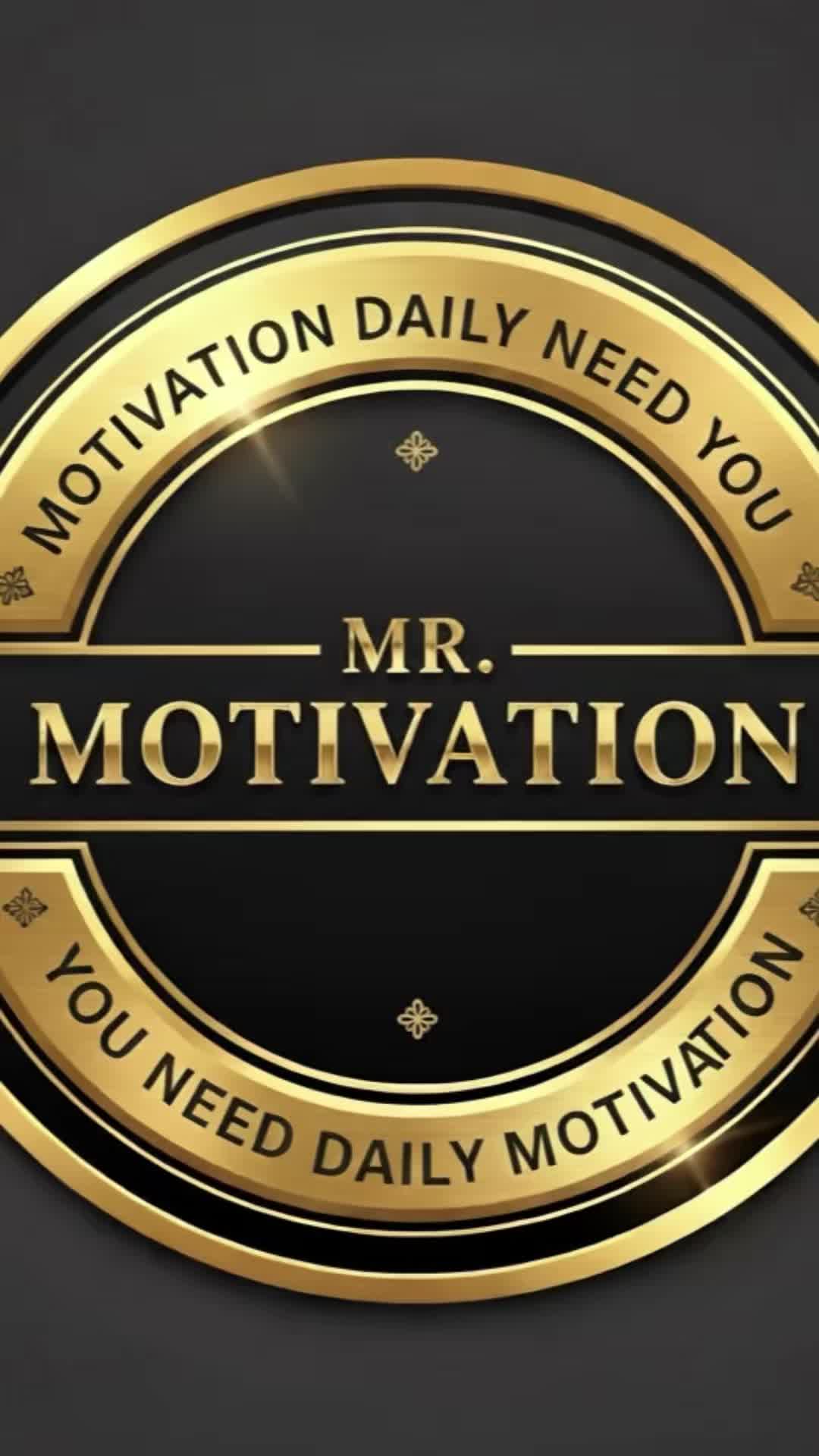 @Mr Motivation
