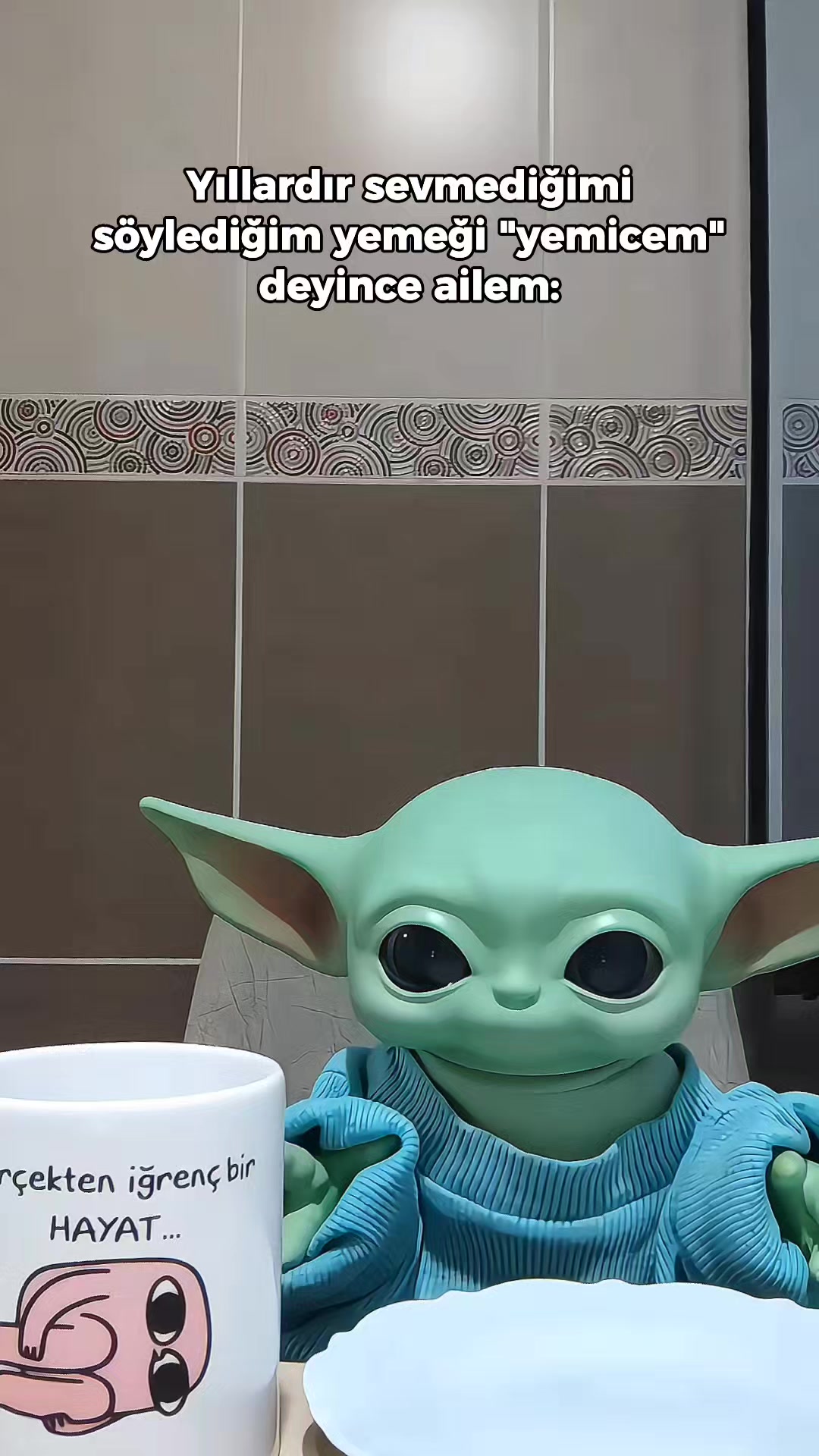 @Bebiş Yoda