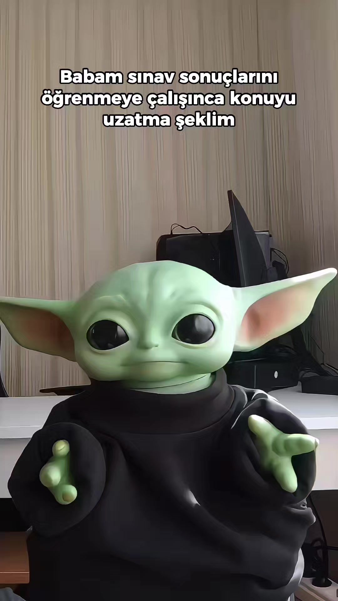 @Bebiş Yoda