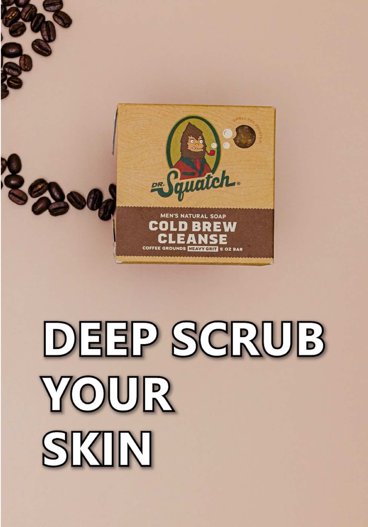 @Dr. Squatch