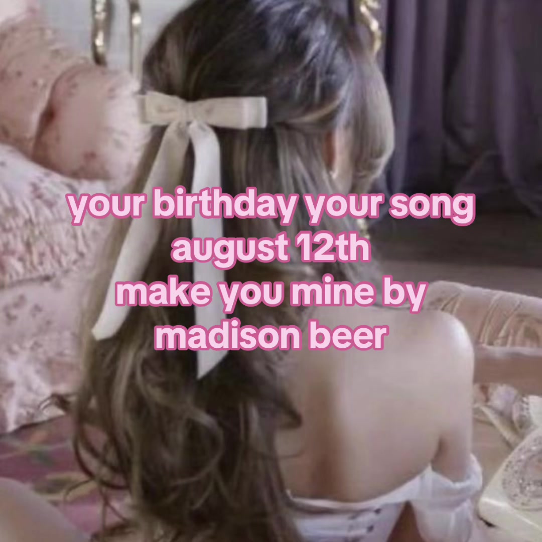 @yourbdayyoursong