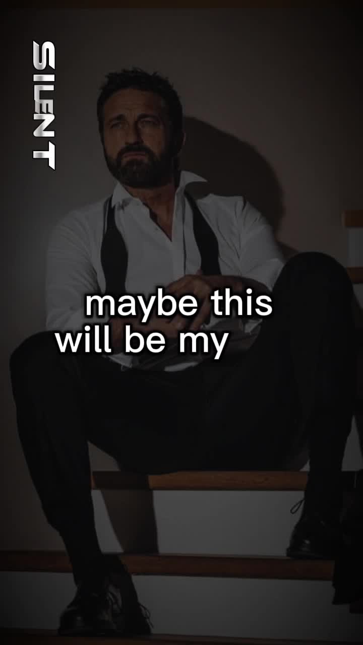 @Gerard Butler