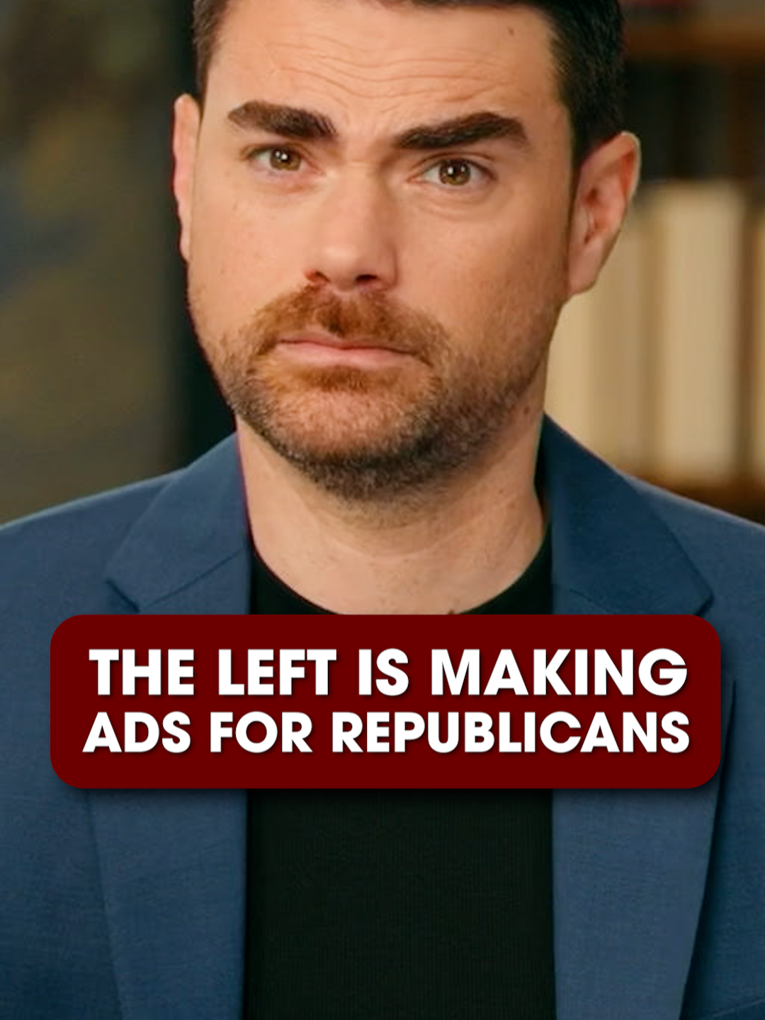 @Ben Shapiro