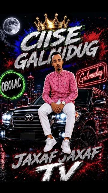 @CIISE GALMUDUG📸TV📺JAXAF JXAF