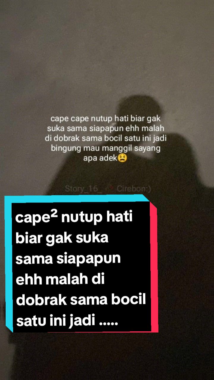 @Story_16_🥀 Cirebon:)