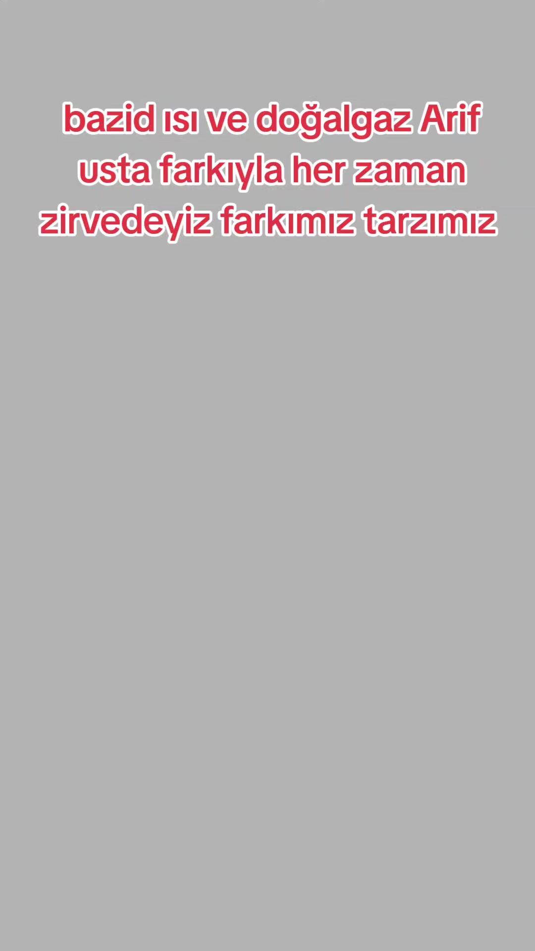 @bazid ısı doğalgaz Arif usta