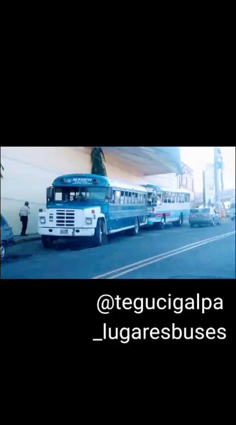 @TEGUCIGALPA, Lugares y Buses.