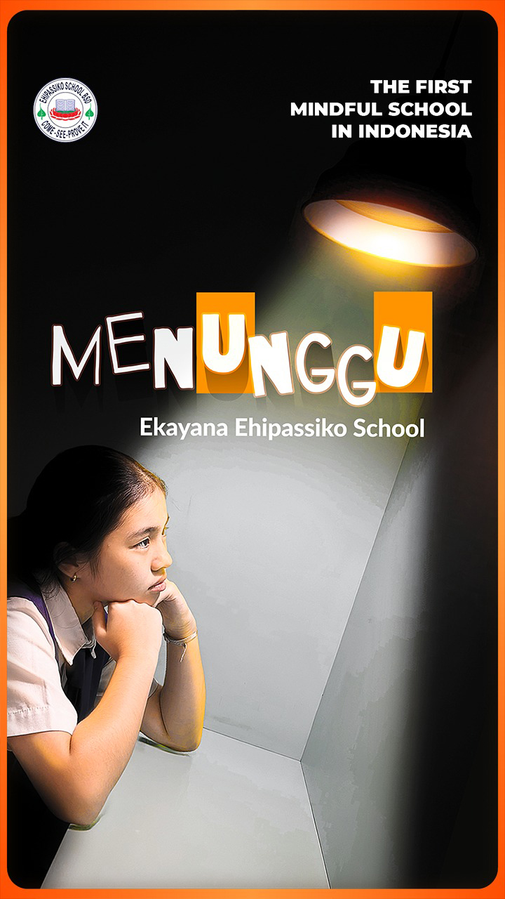 @Ekayana Ehipassiko School BSD