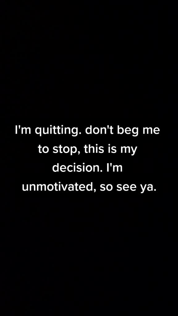 @I've quit.