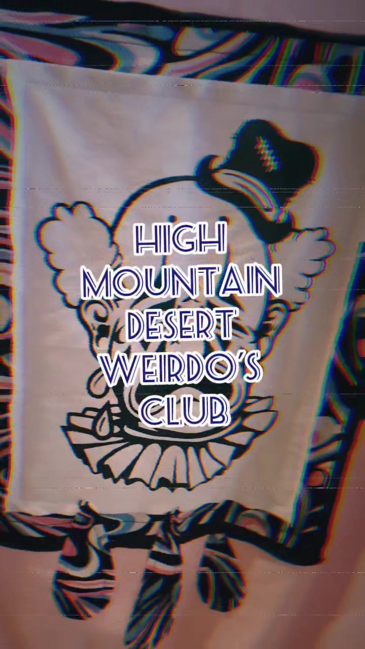 @HighMountainDesertWeirdo'sClub