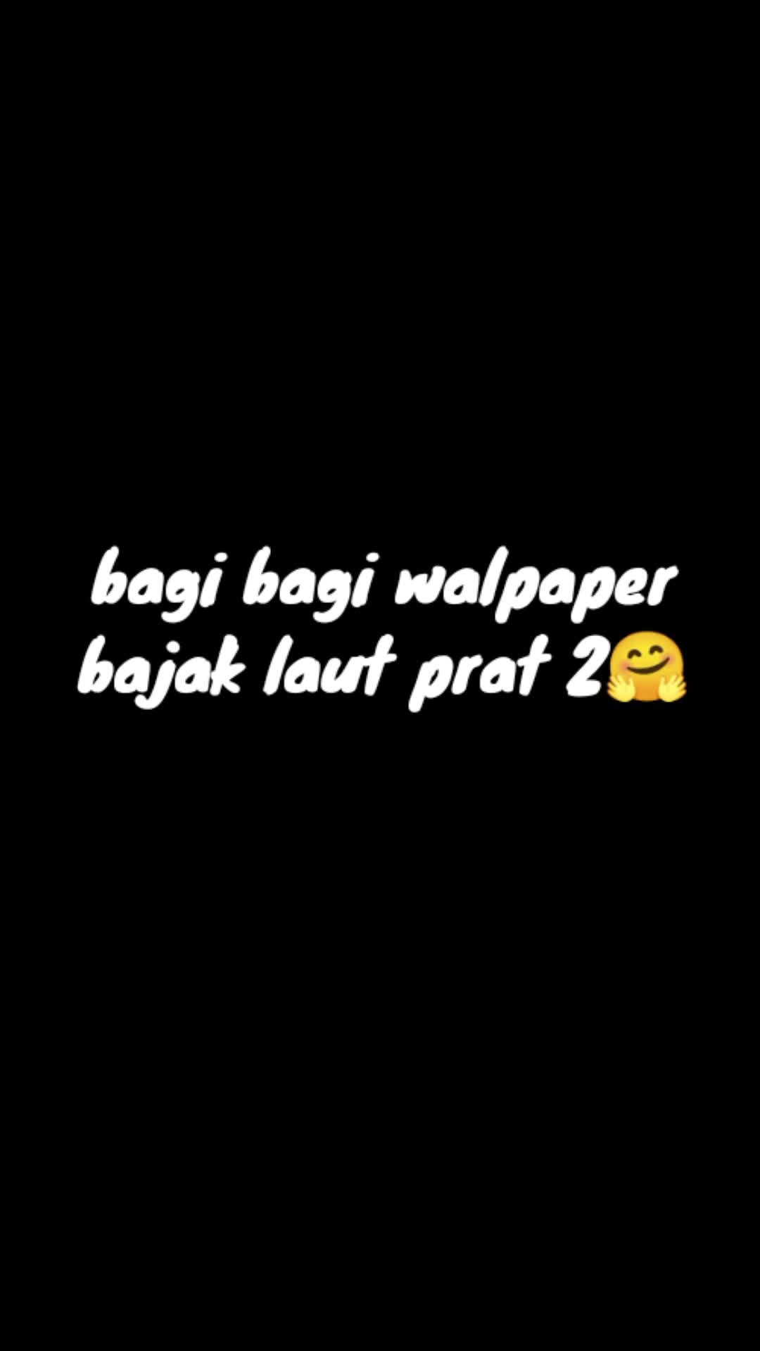 @bagi bagi wallpaper