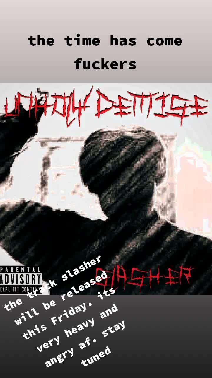@Unholy demise