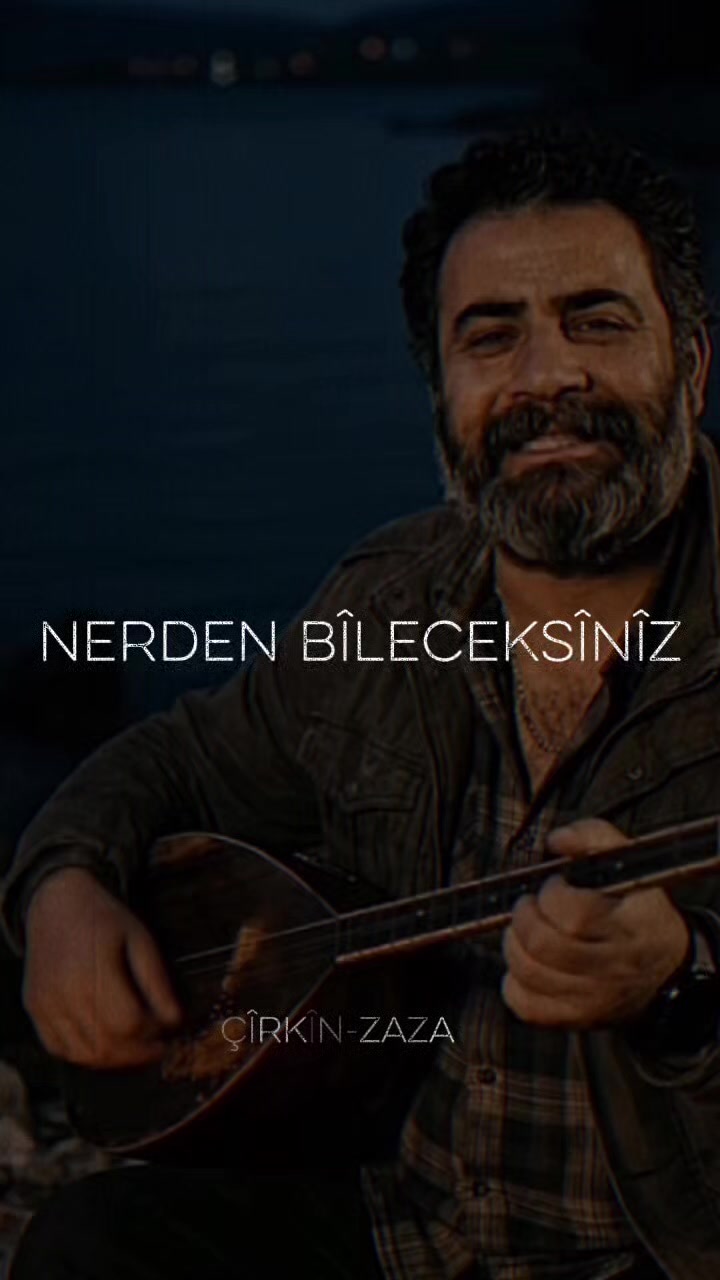 @ÇÎRKÎN ZAZA
