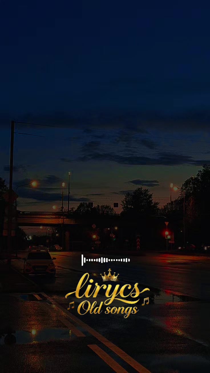 @Lyrics Old songs𝄞