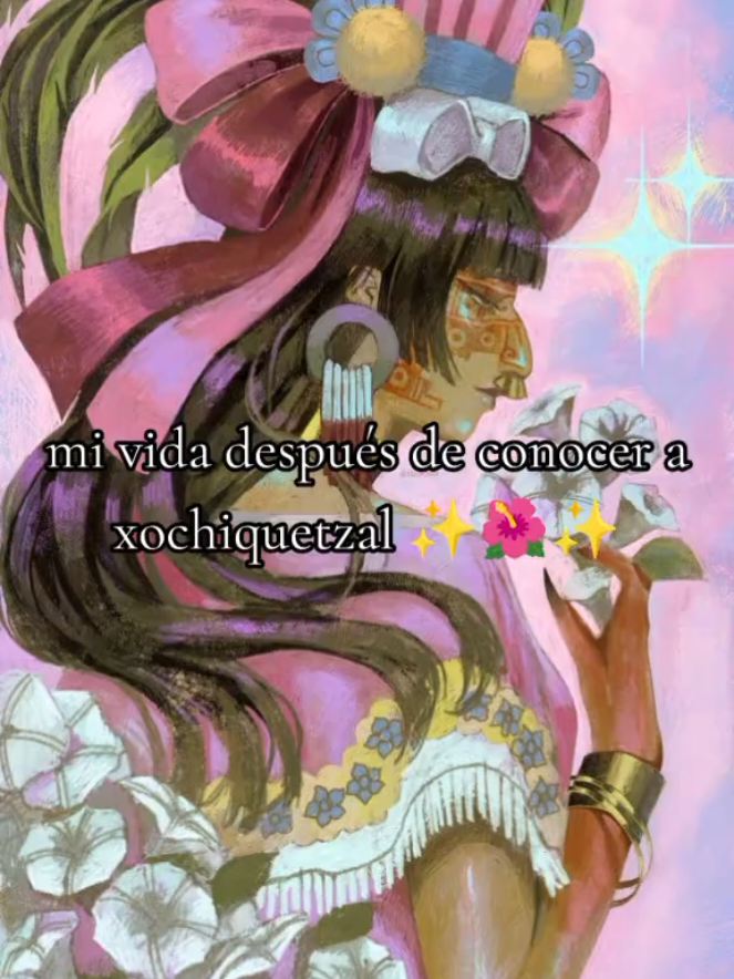 @xochiquetzal 🌺✨