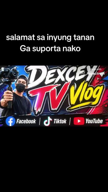 @dexcey tv vlog