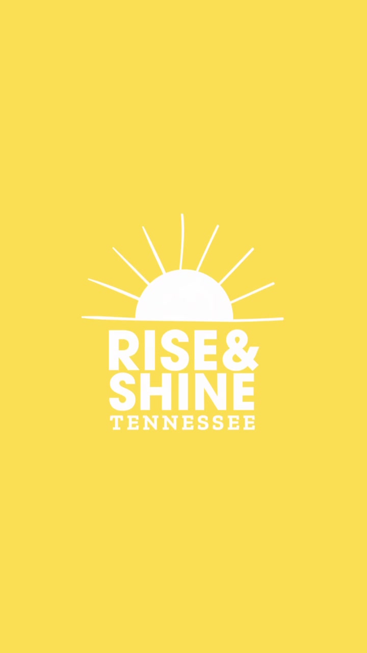 @Rise & Shine TN