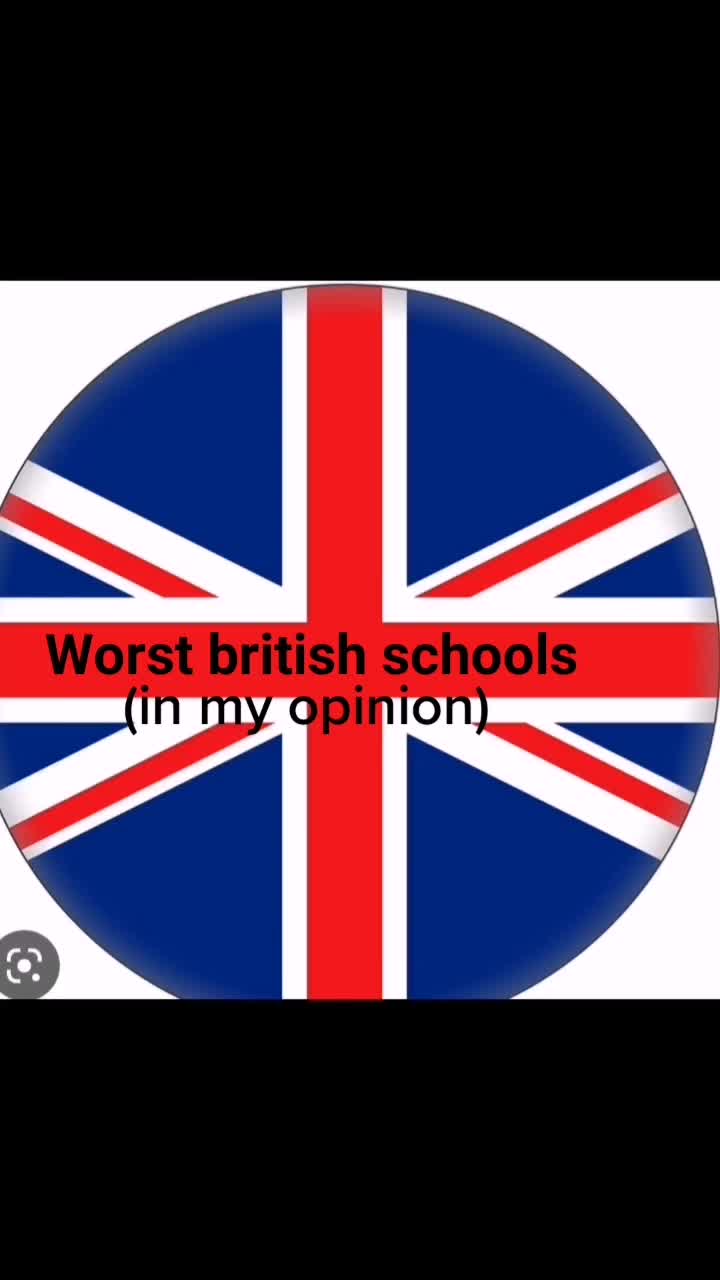 @... worstxbritish. schools0