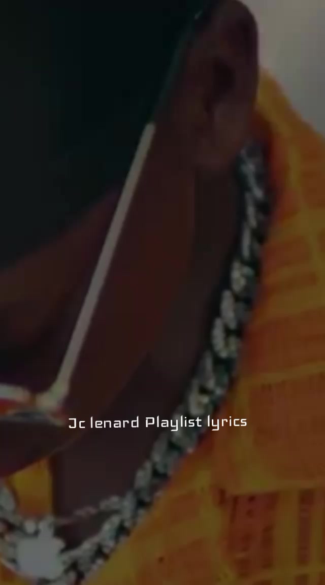 @JC Lenard Playlist Lyrics