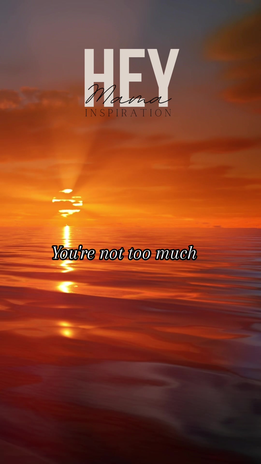 @Hey Mama Inspirational