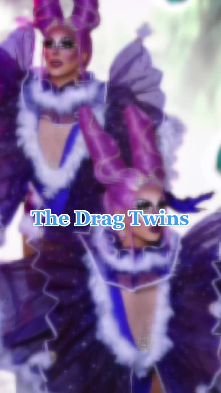 @The drag twins