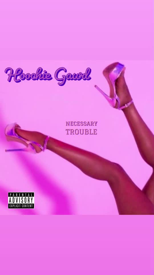 @Hoochie Gawd