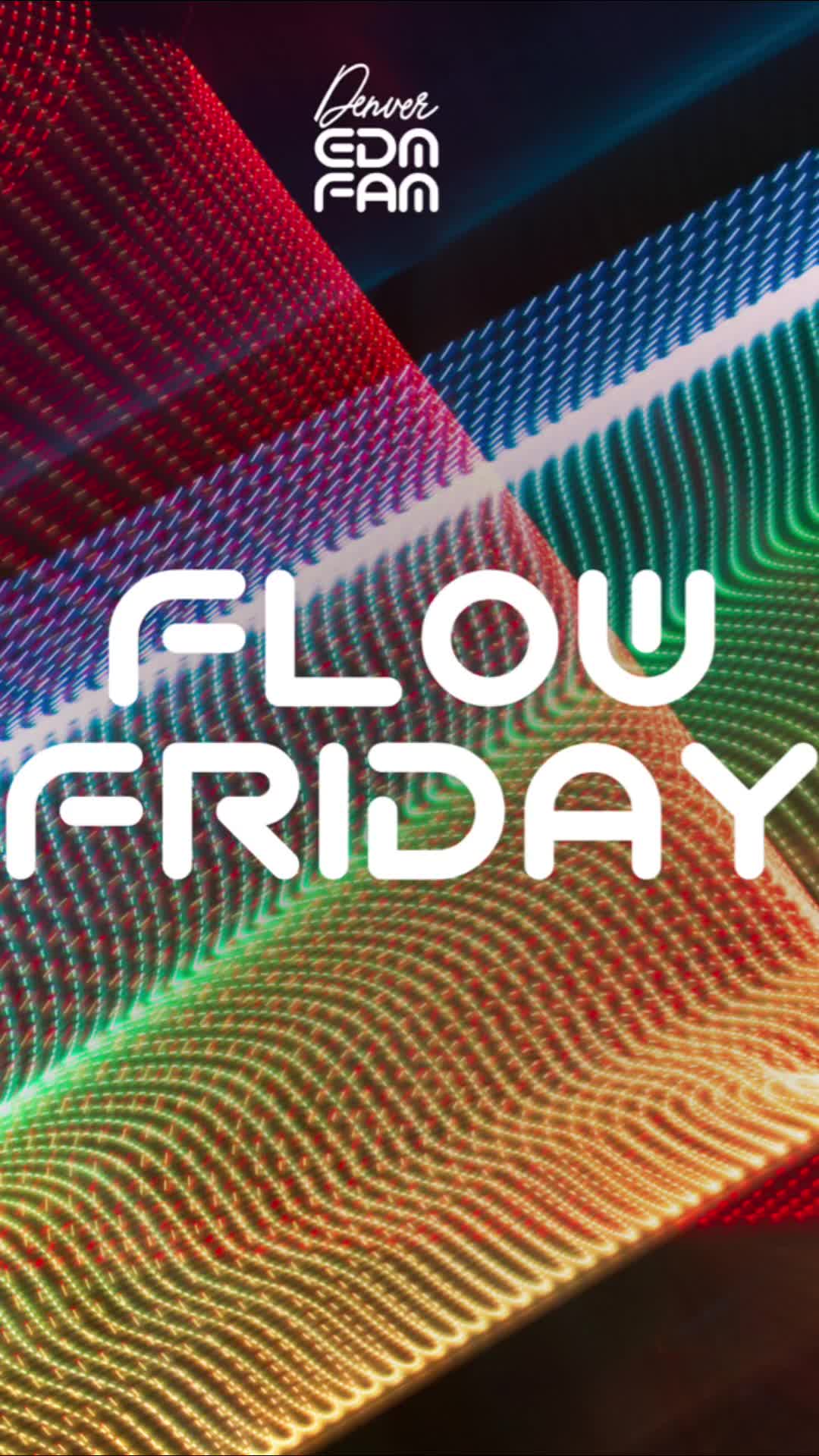 @Denver EDM Fam