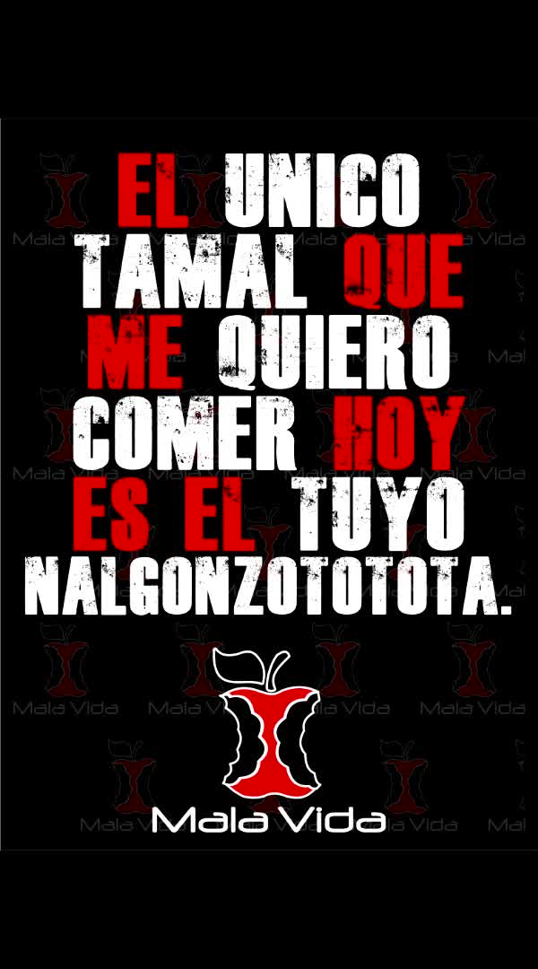 @Mala Vida