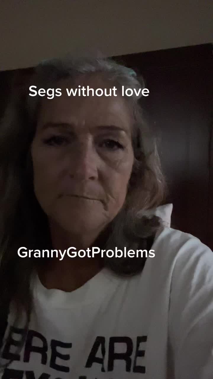 @GrannyGot Problems