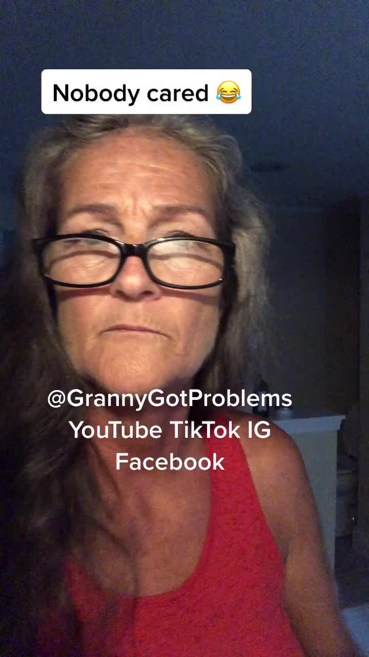 @GrannyGot Problems