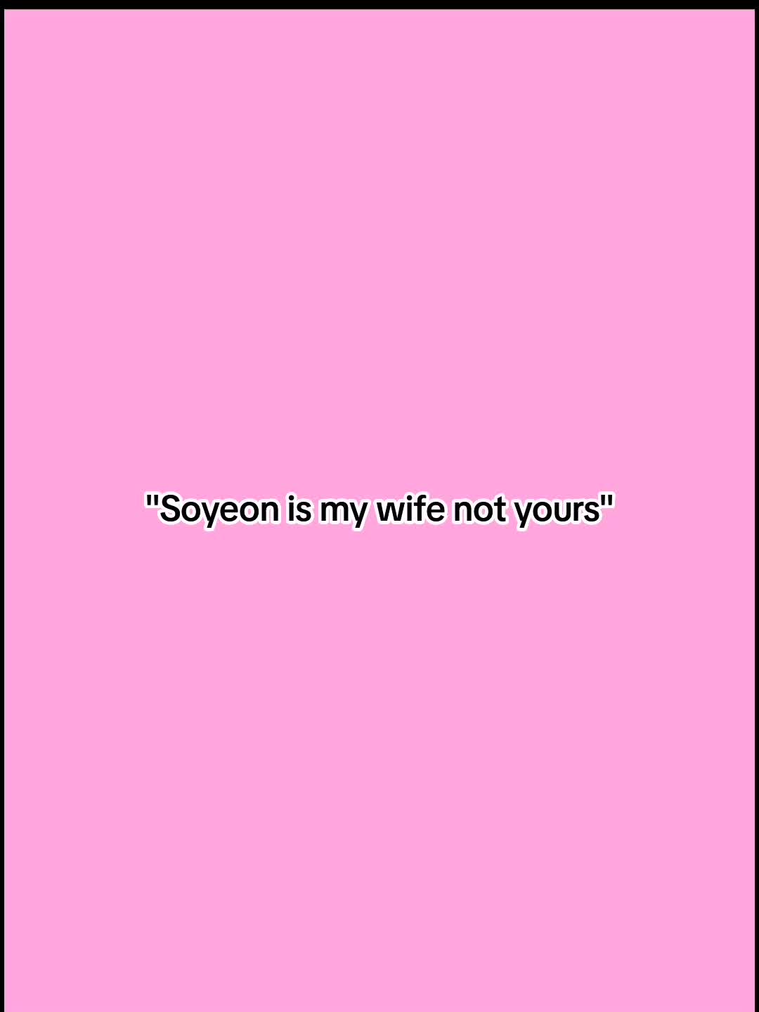 @『 Soyeon's wife 』⬳ ░