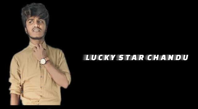 @Lucky Star chandu