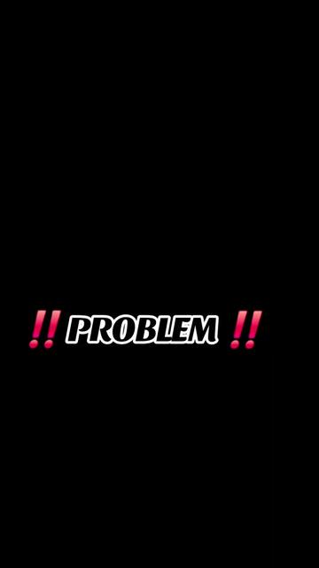 @‼️PROBLEM‼️