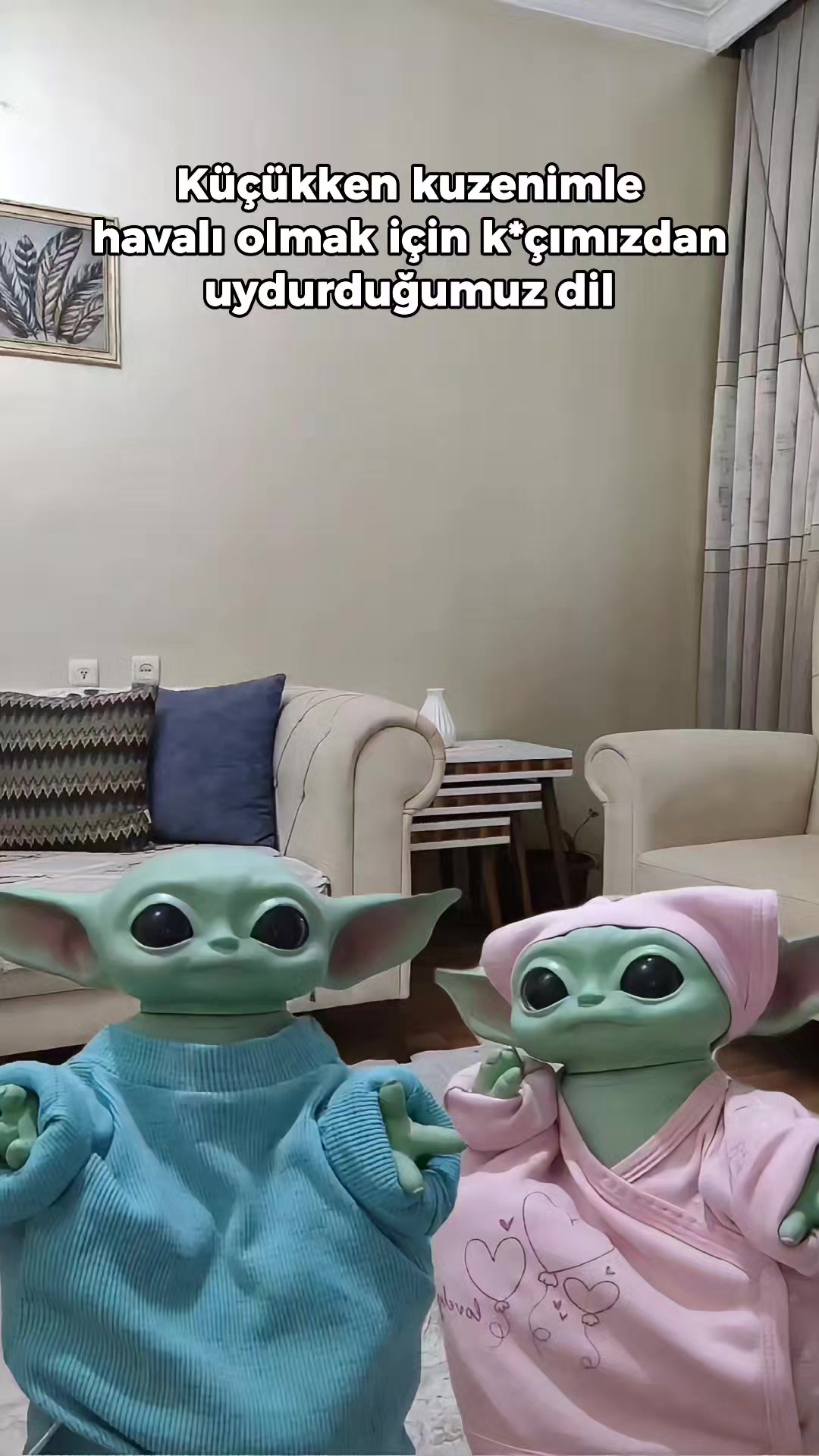 @Bebiş Yoda