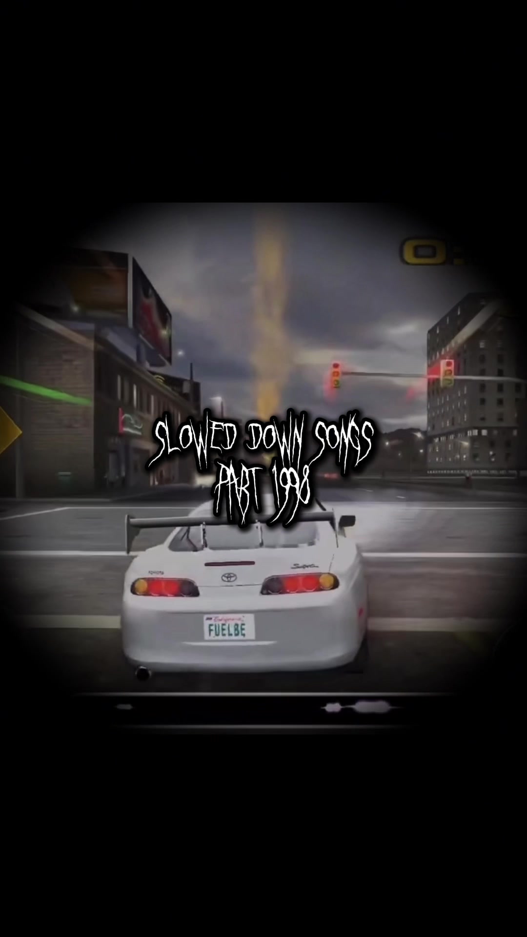@Slowed Down Songs