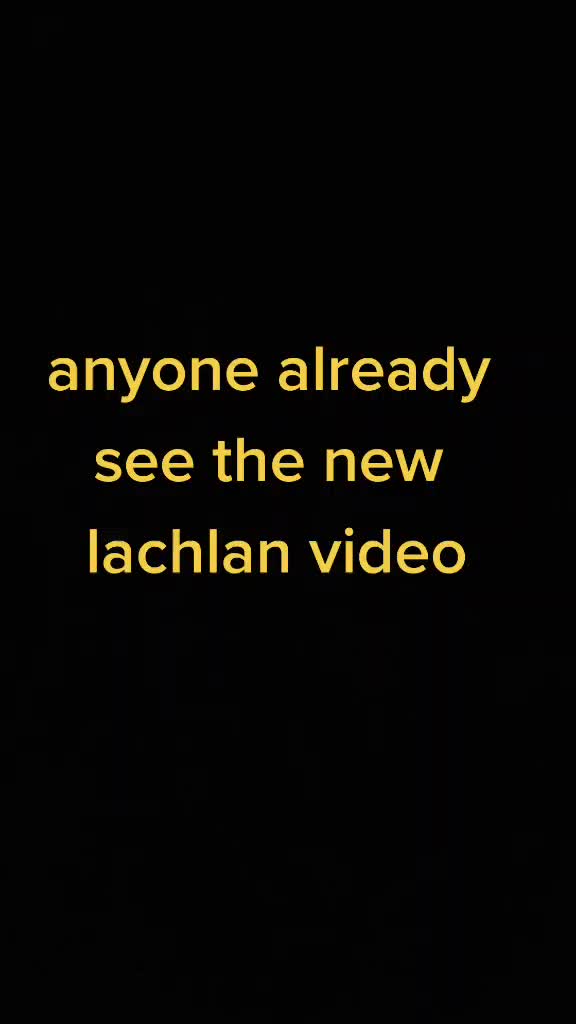 @lachlansbiggestfan