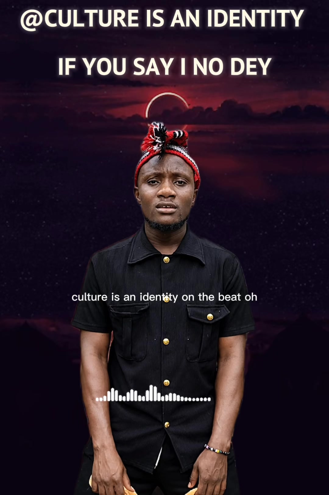 @CULTURE IS AN  IDENTITY