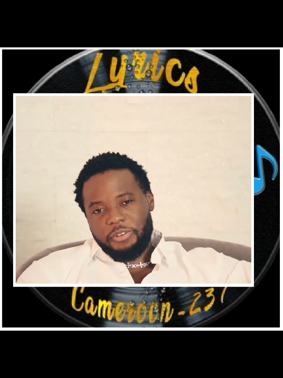 @LYRICS CAMEROON 237🇨🇲